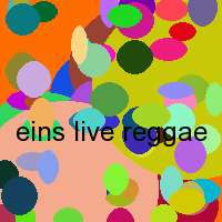 eins live reggae