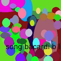 song bacardi b live